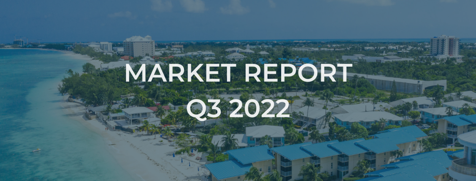 Cayman Real Estate Market: Q3 2022 Review